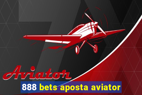 888 bets aposta aviator